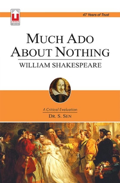 William Shakespeare : Much Ado About Nothing